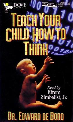 Download Dr Edward de Bono - Teach Your Child How To Think