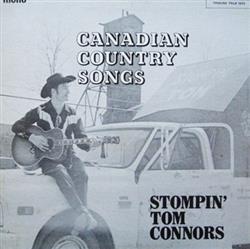 Download Stompin' Tom Connors - Canadian Country Songs