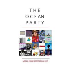 Download The Ocean Party - Mess Noise Critics Poll 2015