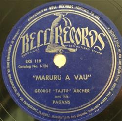 Download George Tautu Archer And The Pagans - Maruru A Vau Reva Taua