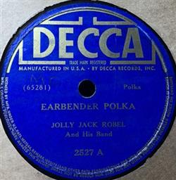 Download Jolly Jack Robel And His Band - Earbender Polka At The Outing