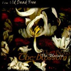 Download The Old Dead Tree - The Blossom