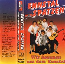 Download Ennstal Spatzen - Wir Kommen Aus Dem Ennstal