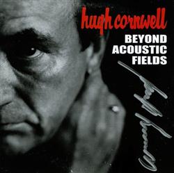 Download Hugh Cornwell - Beyond Acoustic Fields