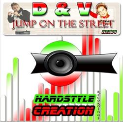 Download D & V - Jump On The Street