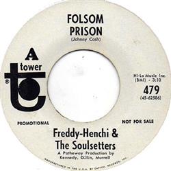 Download FreddyHenchi & The Soulsetters - Folsom Prison