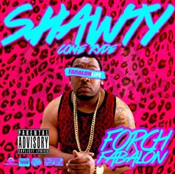 Download Forch Fabalon - Shawty Come Ryde