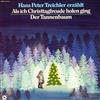 ladda ner album Hans Peter Treichler - Als Ich Christtagfreude Holen Ging Der Tannenbaum