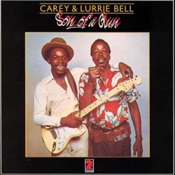 Download Carey Bell & Lurrie Bell - Son Of A Gun