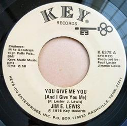 Download Jim E Lewis - You Give Me You And I Give You Me