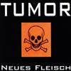 Album herunterladen Tumor - Neues Fleisch