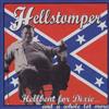 ascolta in linea Hellstomper - Hellbent For Dixie And A Whole Lot More