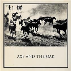 Download Axe And The Oak - Axe And The Oak