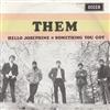 Them - Hello Josephine Something You Got