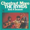 lataa albumi The Byrds - Chestnut Mare Just A Season