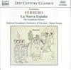 télécharger l'album Lorenzo Ferrero National Symphony Orchestra Of Ukraine, Takuo Yuasa - La Nueva España Six Symphonic Poems