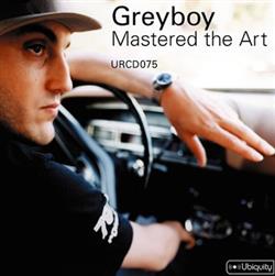 Download Greyboy - Mastered The Art