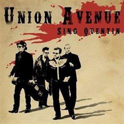 Download Union Avenue - Sing Quentin