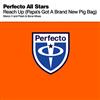 Album herunterladen Perfecto All Stars - Reach Up Papas Got A Brand New Pig Bag