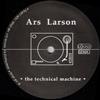 Ars Larson - The Technical Machine