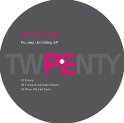 Download Monty Luke - Futures Unfolding