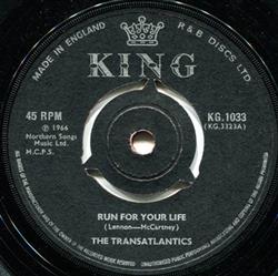 Download The Transatlantics - Run For Your Life Its All Over