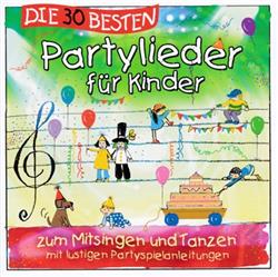 Download Simone Sommerland, Karsten Glück Und Die KitaFrösche - Die 30 Besten Partylieder Für Kinder