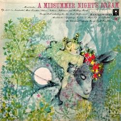 Download Mendelssohn George Szell The New York Philharmonic The Cleveland Orchestra - A Midsummer Nights Dream Symphony No 4 In A Major Op 90 Italian