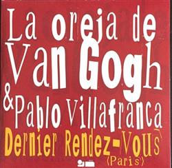 Download La Oreja De Van Gogh & Pablo Villafranca - Dernier Rendez Vous Paris