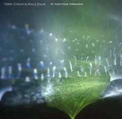 Download Terry Collia & Halli Zalar - An AudioVisual Collaboration