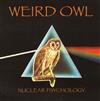 online luisteren Weird Owl - Nuclear Psychology