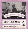 escuchar en línea The Flying Birds - Geef Me 5 Minuten