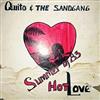 lytte på nettet Quito & The Sandgang - Hot Love