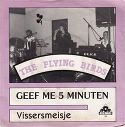 Download The Flying Birds - Geef Me 5 Minuten