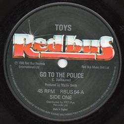 Download Toys - Go To The Police