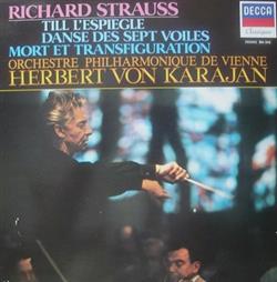 Download Richard Strauss, Herbert von Karajan, Orchestre Philharmonique De Vienne - Till LEspiègleDanse Des Sept VoilesMort Et Transfiguration