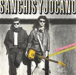 Download Sanchis y Jocano - Acuerdate De Mi Nos Lo Adulteran Todo