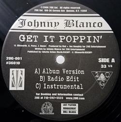 Download Johnny Blanco - Get It Poppin If You Like Me