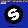 télécharger l'album Francesco Diaz & Jeff Rock - DISCO