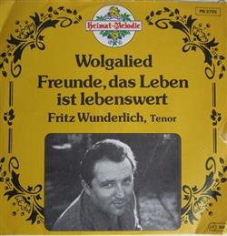 Download Fritz Wunderlich - Wolgalied Freunde Das Leben Ist Lebenswert