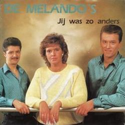 Download De Melando's - Jij Was Zo Anders Blij Dat Ik Leef