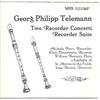 baixar álbum Georg Philipp Telemann, Michala Petri, Klaus Thunemann, William Bennett , Academy Of St MartinintheFields, Iona Brown - Two Recorder Concerti Recorder Suite