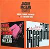 lytte på nettet Jackie McLean - Swing Swang Swingin Let Freedom Ring