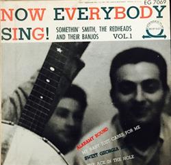 Download Somethin' Smith, The Redheads And Their Banjos - Now Everybody Sing Vol 1