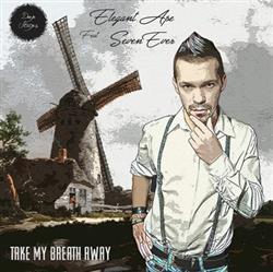 Download Elegant Ape Feat SevenEver - Take My Breath Away