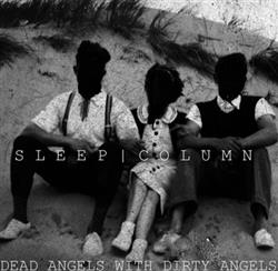 Download Sleep Column - Dead Angels With Dirty Faces