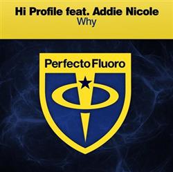 Download Hi Profile Feat Addie Nicole - Why