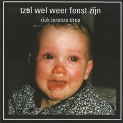 Download Rick Lorenzo Dros - Tzal Wel Weer Feest Zijn