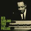 online anhören The Red Garland Trio - Red Garland Trio At The Prelude