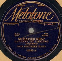 Download Rice Brothers' Gang - No Matter What Happens My Darling Below The Rio Grande